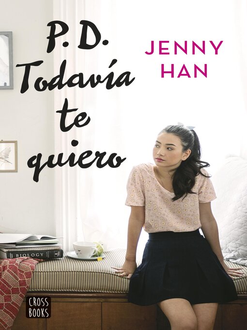 Title details for PD. Todavía te quiero by Jenny Han - Available